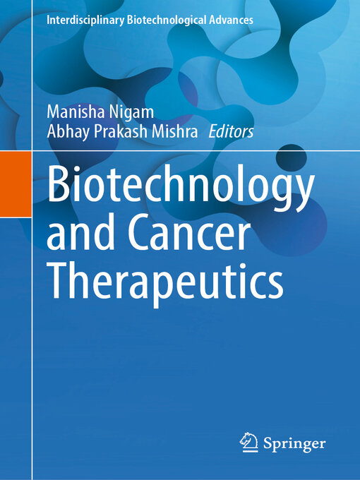 Title details for Biotechnology and Cancer Therapeutics by Manisha Nigam - Available